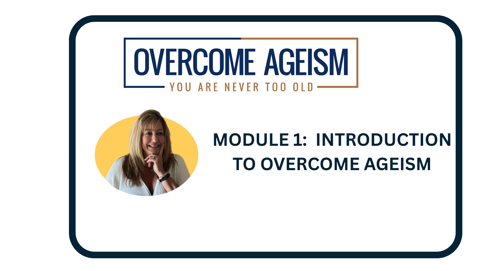 Module 1 Introduction to Overcome Ageism