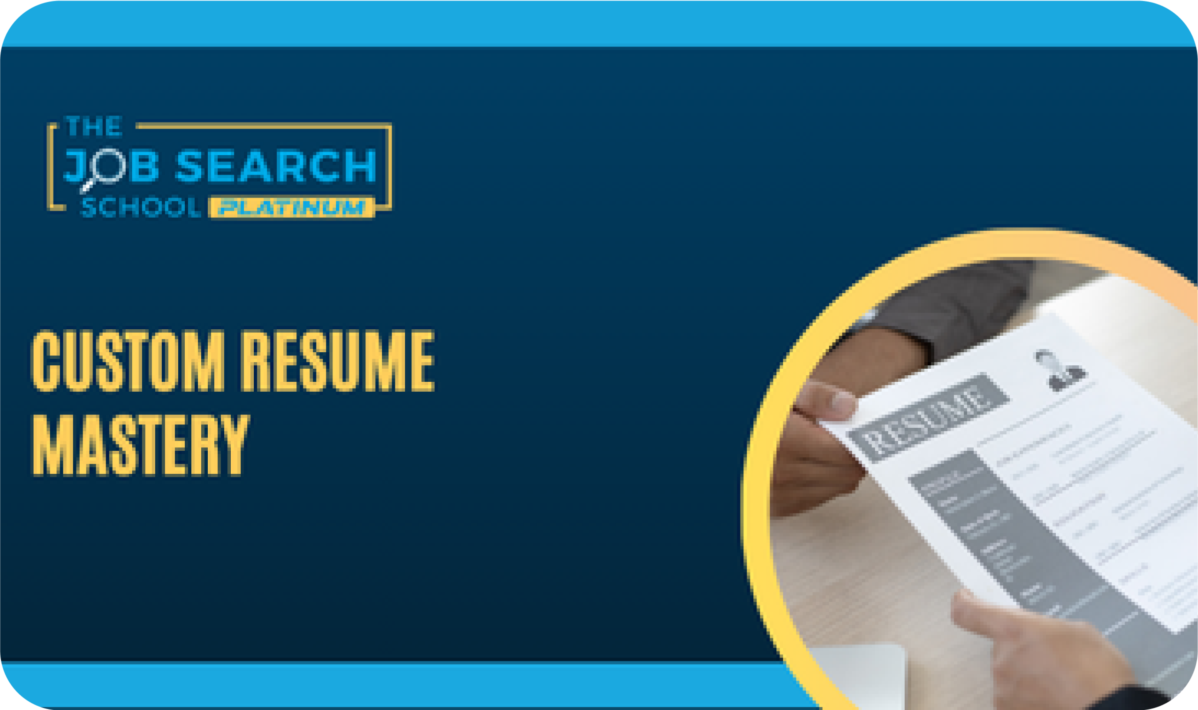 Custom Resume Mastery VIP bonus course